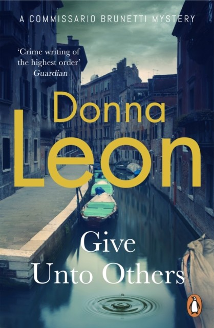 Give Unto Others by Donna Leon (Paperback Book)