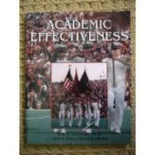 Academic Effectiveness: A Manual for Scholastic Success at the United Sta - GOOD