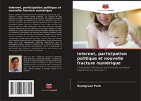 Hyung Lae Park | Internet, Participation Politique Et Nouvelle Fracture...