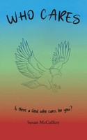 WHO Cares Is There A God Who Cares For You? Susan Mccaffery Taschenbuch Englisch