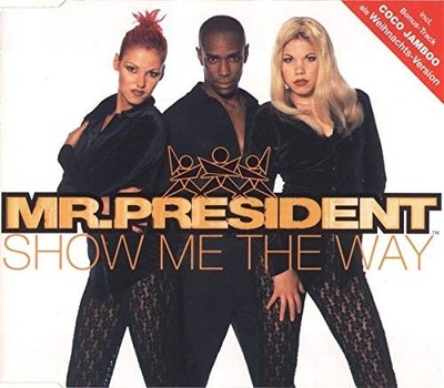 Mr. President Show Me the Way/Coco Jambo (CD) (US IMPORT)