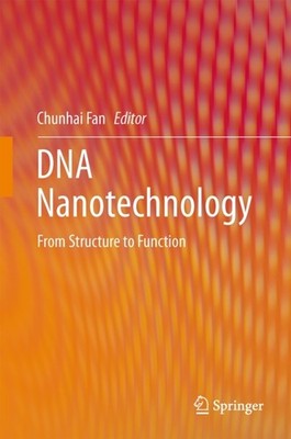 Fan - DNA Nanotechnology   From Structure to Function - New hardback o - X555z
