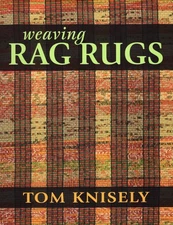 Weaving Rag Rugs - paperback Knisely, Tom