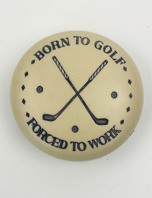 Baekgaard Paperweight ''Born To Golf, Forced To Work'' England Golf Tees Ball Club
