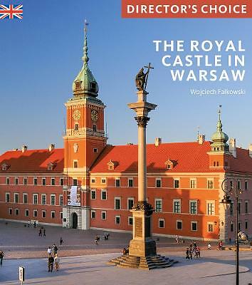 The Royal Castle Warsaw: Director's Choice by Wojciech Falkowski (Paperback,...