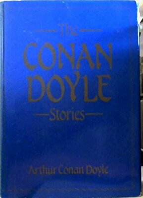 The Conan Doyle Stories. The Ring and the Camp. Pirates and Bluewater. Terror ,
