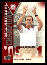 2012 UPPER DECK UNIVERSITY OF ALABAMA NICK SABAN NCNS NATIONAL CHAMPIONS ALABAMA