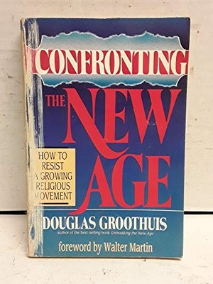 Confronting the New Age: How to Res..., Groothius, Doug