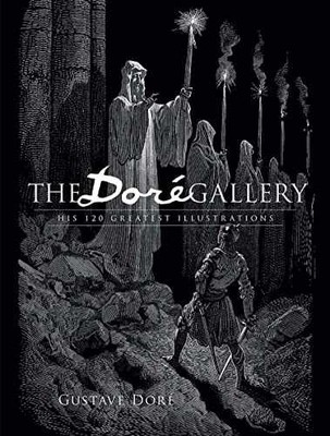 The Dore Gallery: His 120 - Paperback, by Doré Gustave; Grafton - Very Good