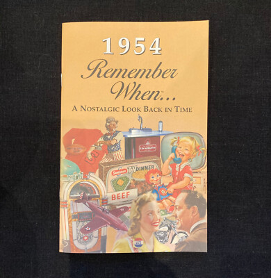 1954 Remember When ... A Nostalgic Look Back In Time Kardlet