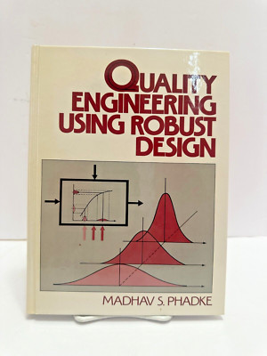 Quality Engineering Using Robust Design by Madhav S. Phadke -1989-SHIPS FREE!