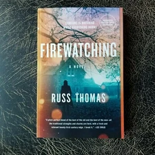 Firewatching by Russ Thomas ~ Advance Reader Copy ~ ARC ~ Uncorrected Proof