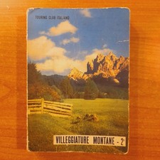 Villeggiature Montne vol. 2 - Touring Club Italiano TCI 1953