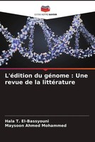 Hala T. El-Bassyouni (U. A.) | L'éDition Du GéNome : Une Revue De La LittéRature