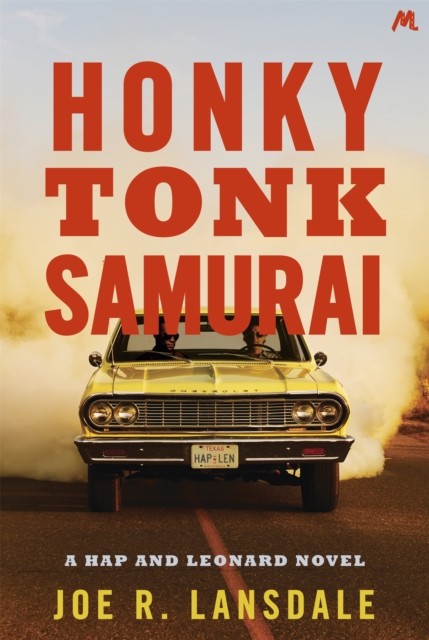 Honky Tonk Samurai Hap and Leonard Book 9 by Joe R. Lansdale (Paperback Book)