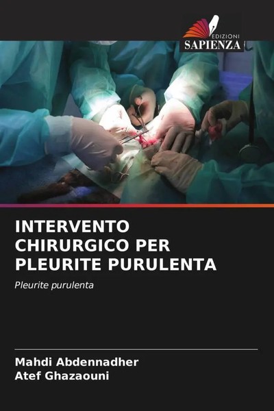 Intervento Chirurgico Per Pleurite Purulenta Pleurite Purulenta Taschenbuch 2022-image