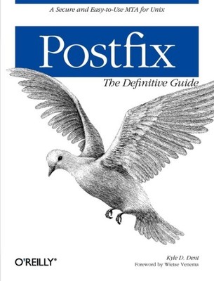Postfix : The Definitive Guide, Paperback by Dent, Kyle D., Brand New, Free s...