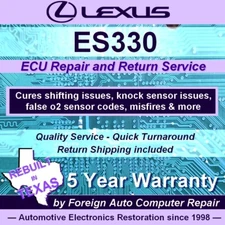 ES330 Lexus ECU, ECM, PCM Repair Service - Cure shifting issues - 5yr warranty