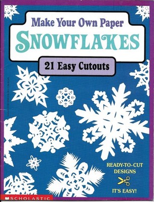 Make Your Own Paper Snowflakes - paperback Scholastic Inc.