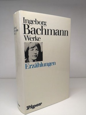 Werke: Band 2. Erzählungen Bachmann, Ingeborg: