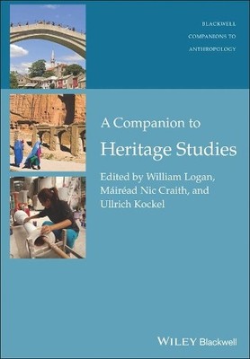A Companion to Heritage Studies - 9781118486665