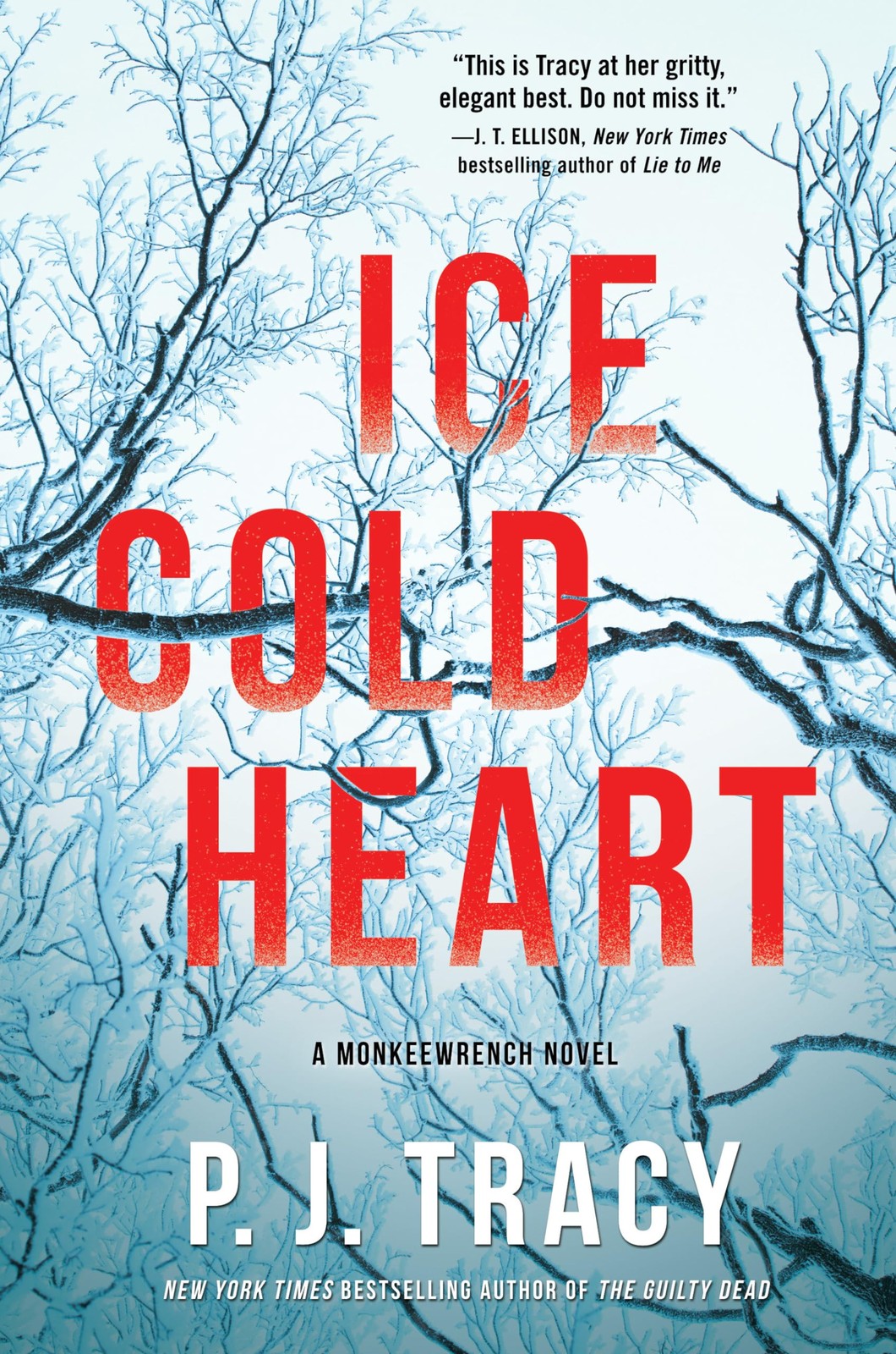 Ice Cold Heart: A Monkeewrench Novel by Tracy