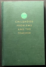 Charlotte Buhler / Childhood Problems and the Teacher inscribed Signed 1st 1952