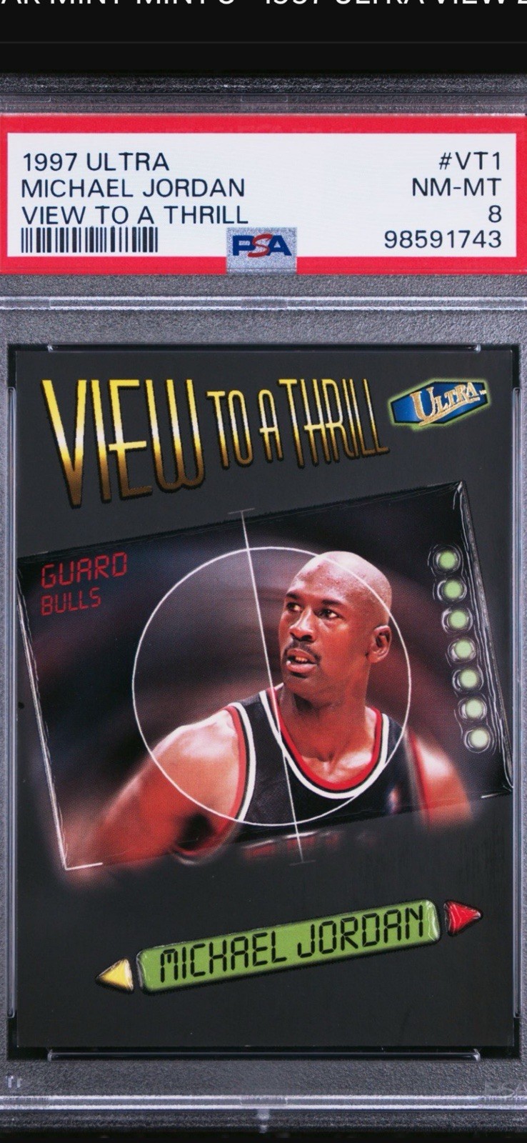 1997-98 Ultra Michael Jordan VT#1 View To A Thrill “ Very Clean” PSA 8 NM MT