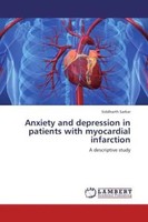 Siddharth Sarkar | Anxiety And Depression In Patients With Myocardial Infarction
