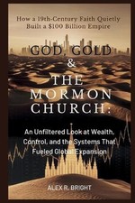 God, Gold & the Mormon Church: How a 19th-Century Faith Quietly Built a $100 Bil