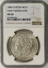 1880-O VAM-7 Rusted Date Hitlist-40 Morgan Dollar $1 MS 60 NGC
