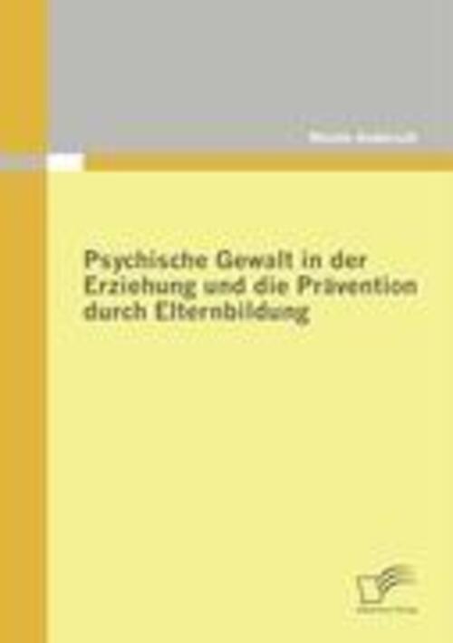 Thumbnail - Psychische Gewalt In Der Erziehung Und Die Prävention Durch