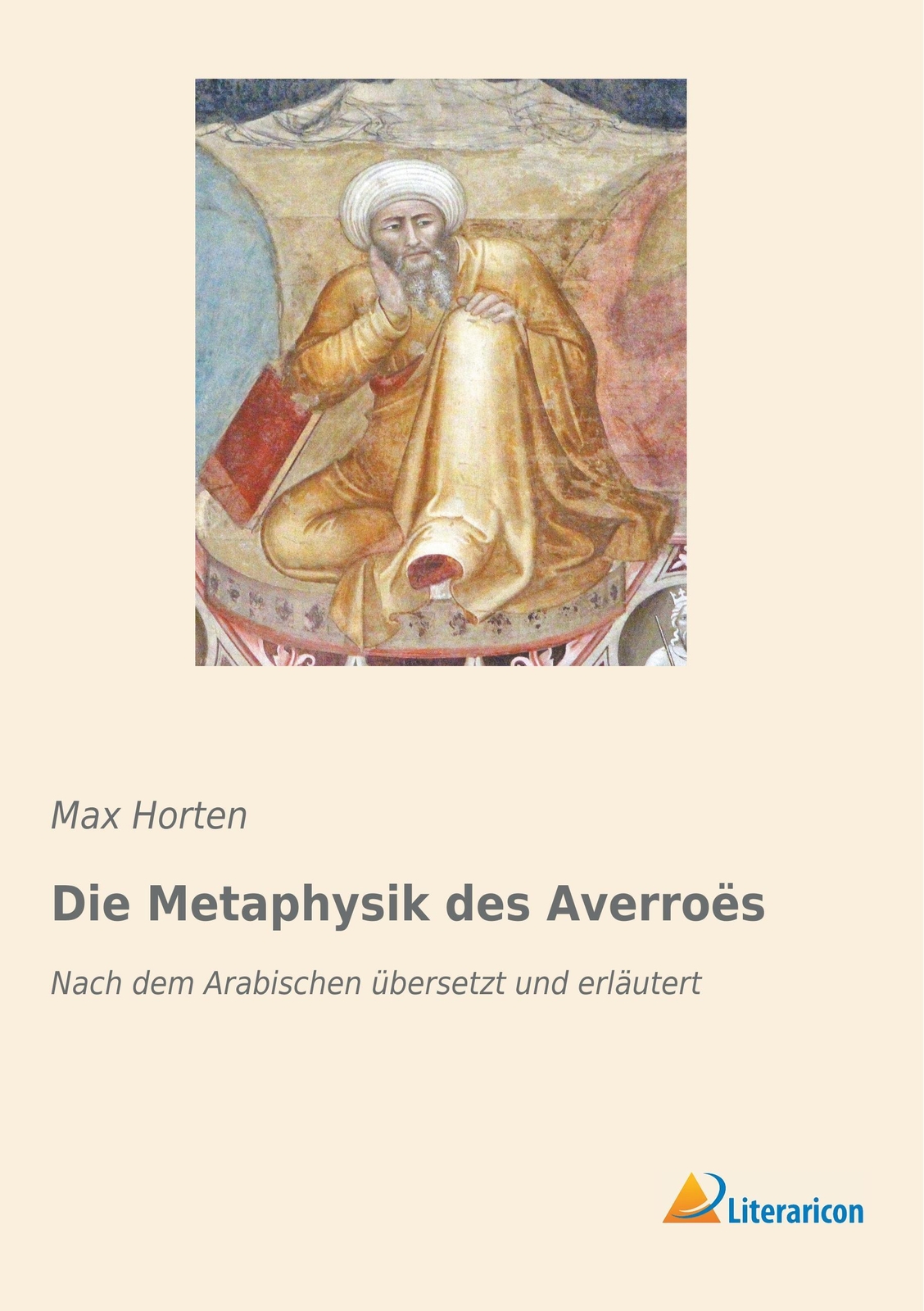 Thumbnail - Die Metaphysik Des Averroës | Nach Dem Arabischen Übersetzt Und