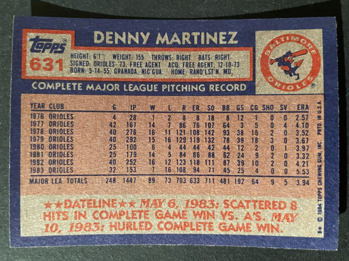 Denny MARTINEZ 1984 Topps Baseball #631 Baltimore Orioles - Picture 2 of 2