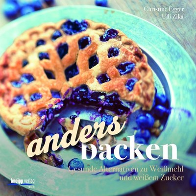 anders backen | Ulli Zika, Christine Egger | deutsch