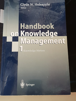 Handbook on Knowledge Management 1 (Holsapple)