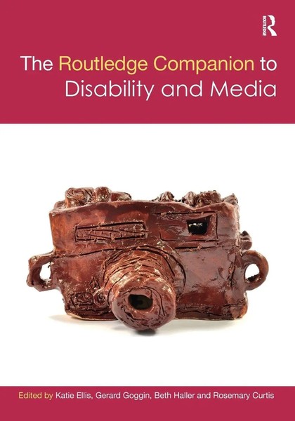 Katie Ellis (U. A.) | The Routledge Companion To Disability And Media | Buch-image