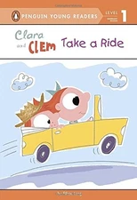 Clara and Clem Take a Ride (HC) (Penguin Young Readers, Level 1) - hardcover...