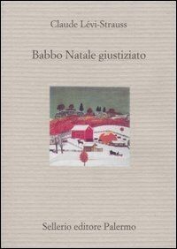Babbo Natale giustiziato (Il divano) von Lévi-Strau... | Buch | Zustand sehr gut