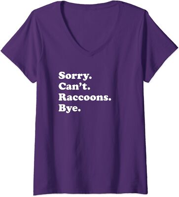 Funny Sorry Can´t Raccoon Bye Gift Funny Ladies' V-Neck Tshirt