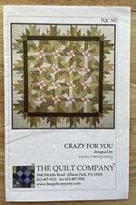 Crazy For You quilt pattern By The Quilt Company Karen Montgomery