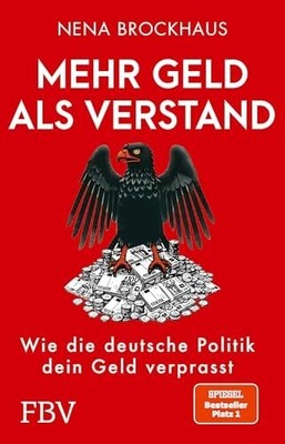 Nena Brockhaus - Mehr Geld als Verstand - Paperback - Das Wahlbuch 2025