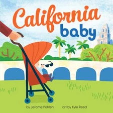 California Baby by Jerome Pohlen: New