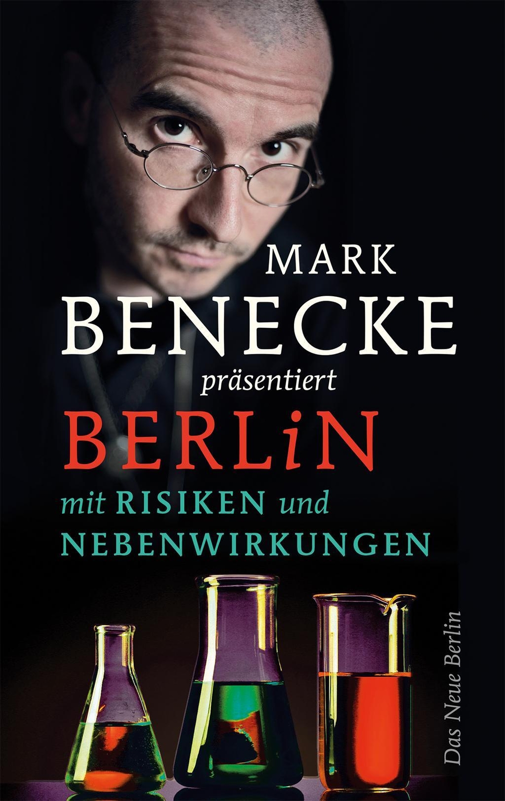 Thumbnail - Berlin Mit Risiken Und Nebenwirkungen | Mark Benecke | Taschenbuch |