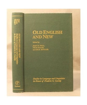 Old English and New: Studies in Language and Linguistics in Honor of Frederic G.