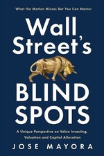 Jose Andres Mayora Wall Street's Blind Spots (Paperback) (UK IMPORT)