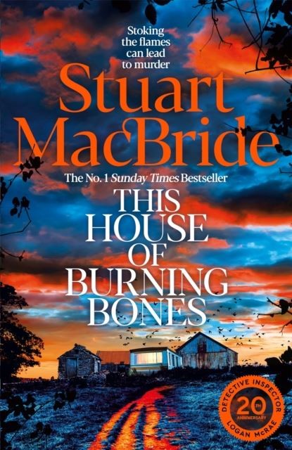 This House of Burning Bones by Stuart MacBride Hardback