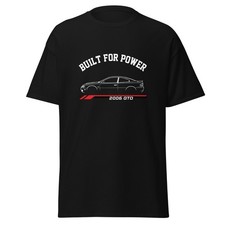 2006 GTO Built For Power T-Shirt Car Enthusiast Graphic Tee Unisex Gift