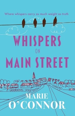 Marie O'Connor Whispers On Main Street (Taschenbuch)