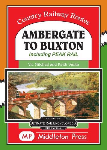 Thumbnail - Vic Mitchell Ambergate To Buxton (gebundene Ausgabe) Country Railway